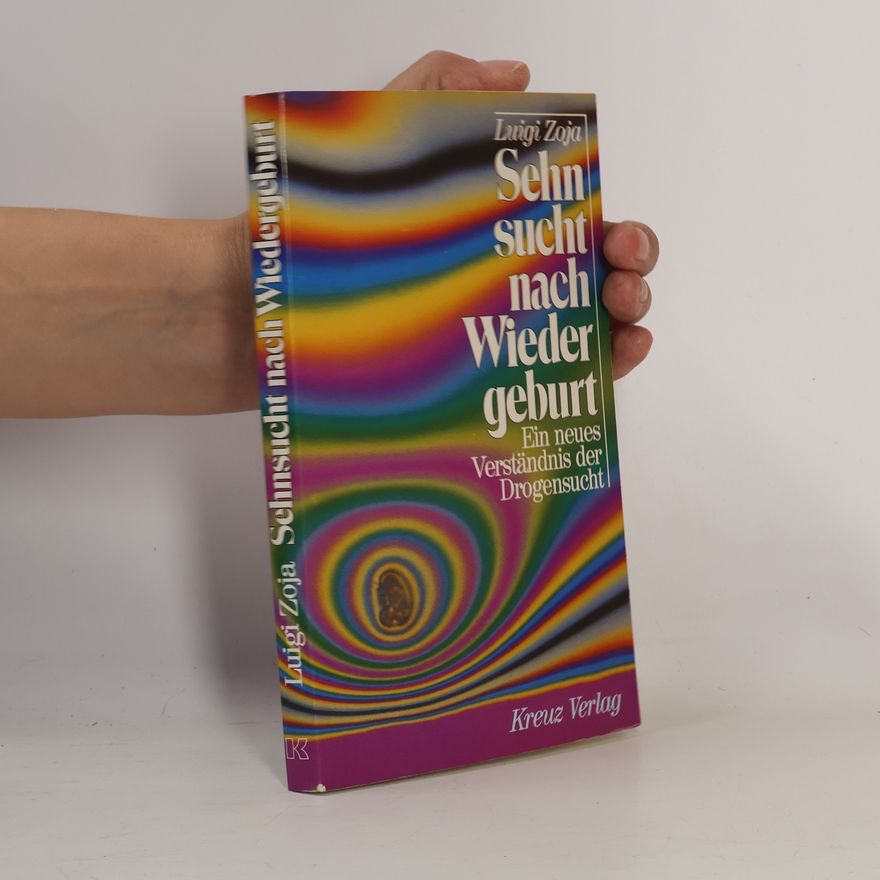 Luigi Zoja Sehnsucht nach Wiedergeburt
