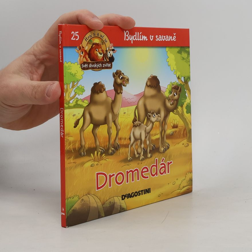 Autorenkollektiv Bydlím v savaně 25. Dromedár