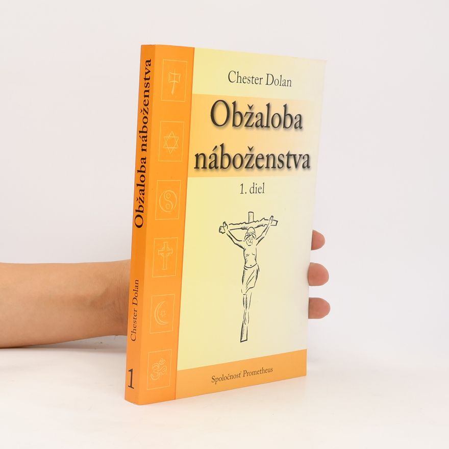 Chester Dolan Obžaloba náboženstva 1. diel