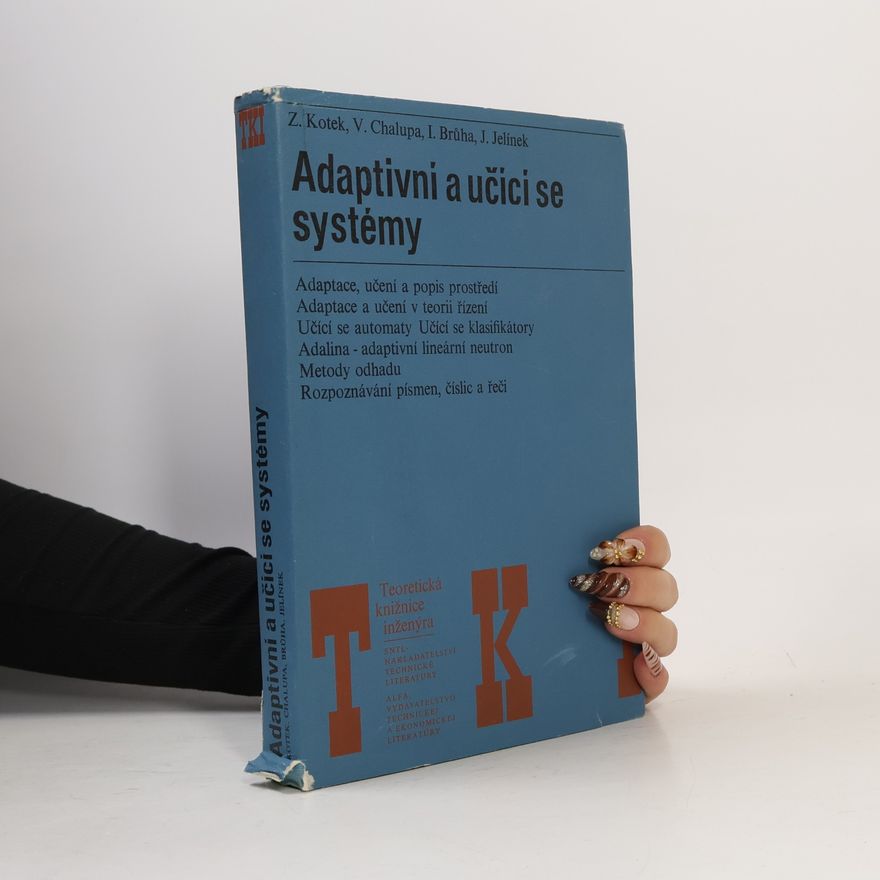 Zdeněk Kotek Adaptivní a učící se systémy