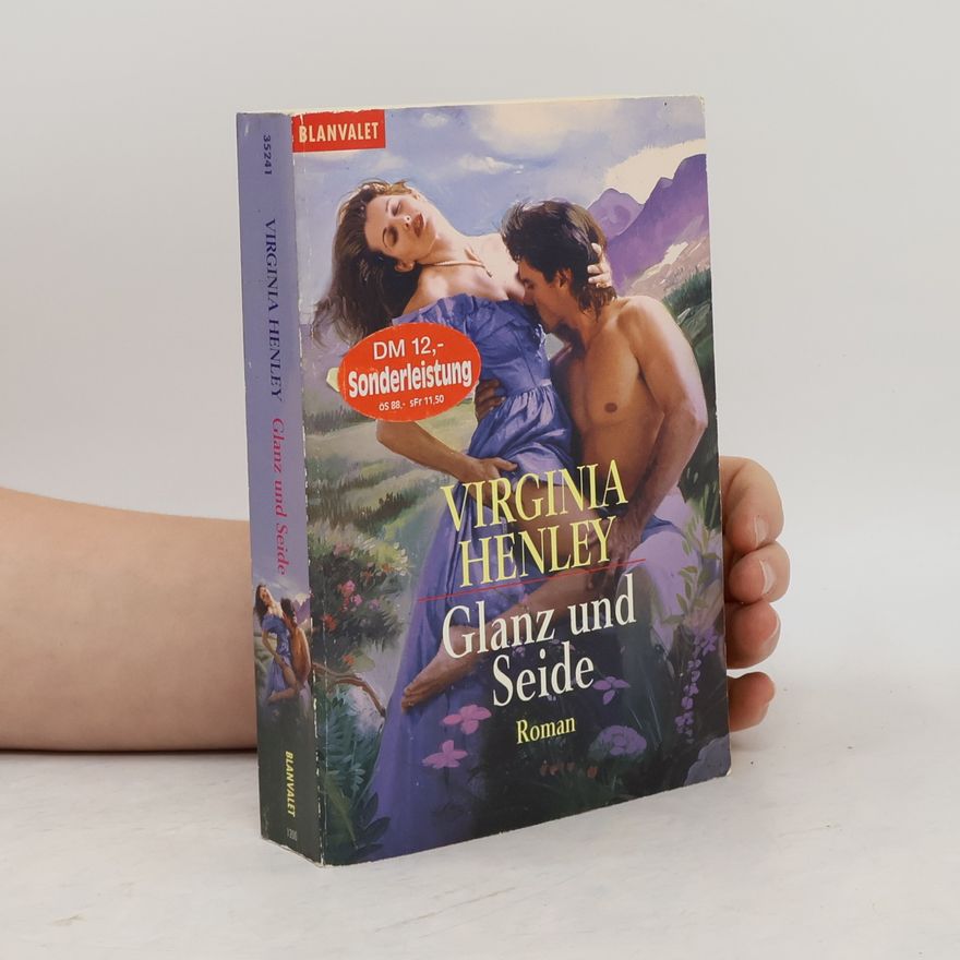 Virginia Henley Glanz und Seide