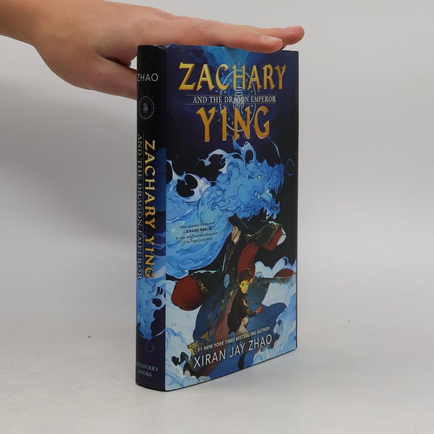Xiran Jay Zhao Zachary Ying and the Dragon Emperor