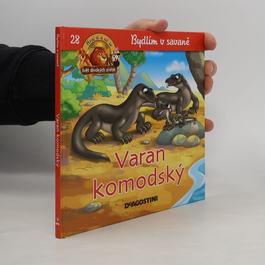 Various authors Bydlím v savaně: Varan komodský