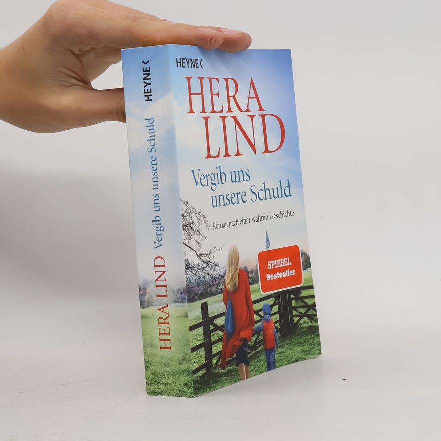 Hera Lind Vergib uns unsere Schuld