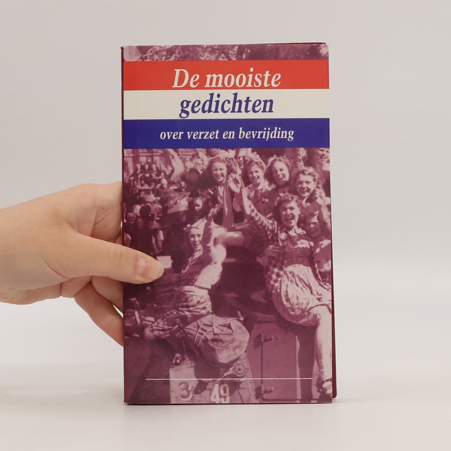 Various authors De mooiste gedichten over verzet en bevrijding