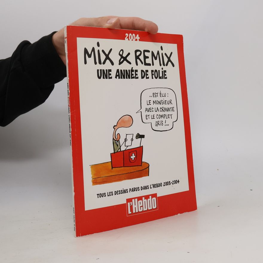 Mix & Remix Mix & Remix: Une année de folie 2004
