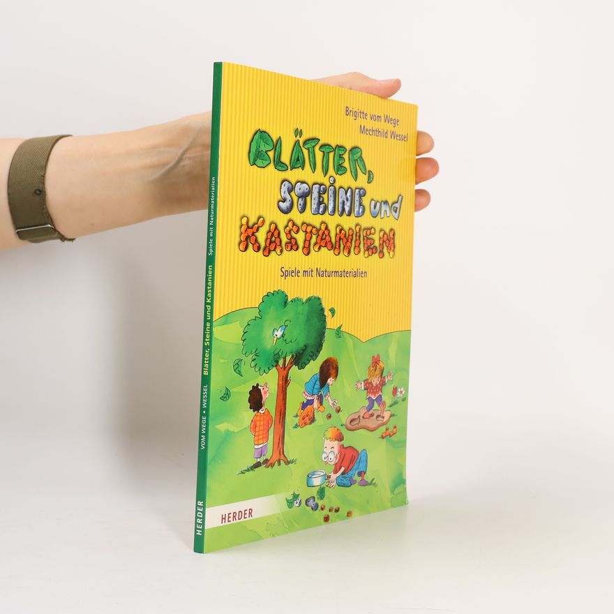 Brigitte Vom Wege Blätter, Steine und Kastanien