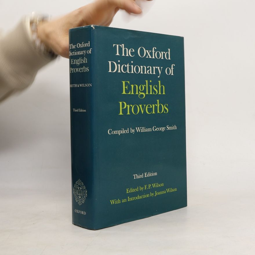 Joanna B. Wilson The Oxford Dictionary of English Proverbs
