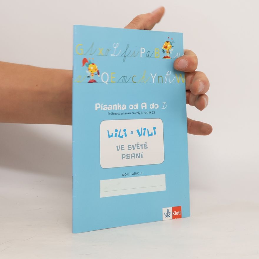 Zuzana Maňourová Lili a Vili ve světě psaní Písanka od A do Z