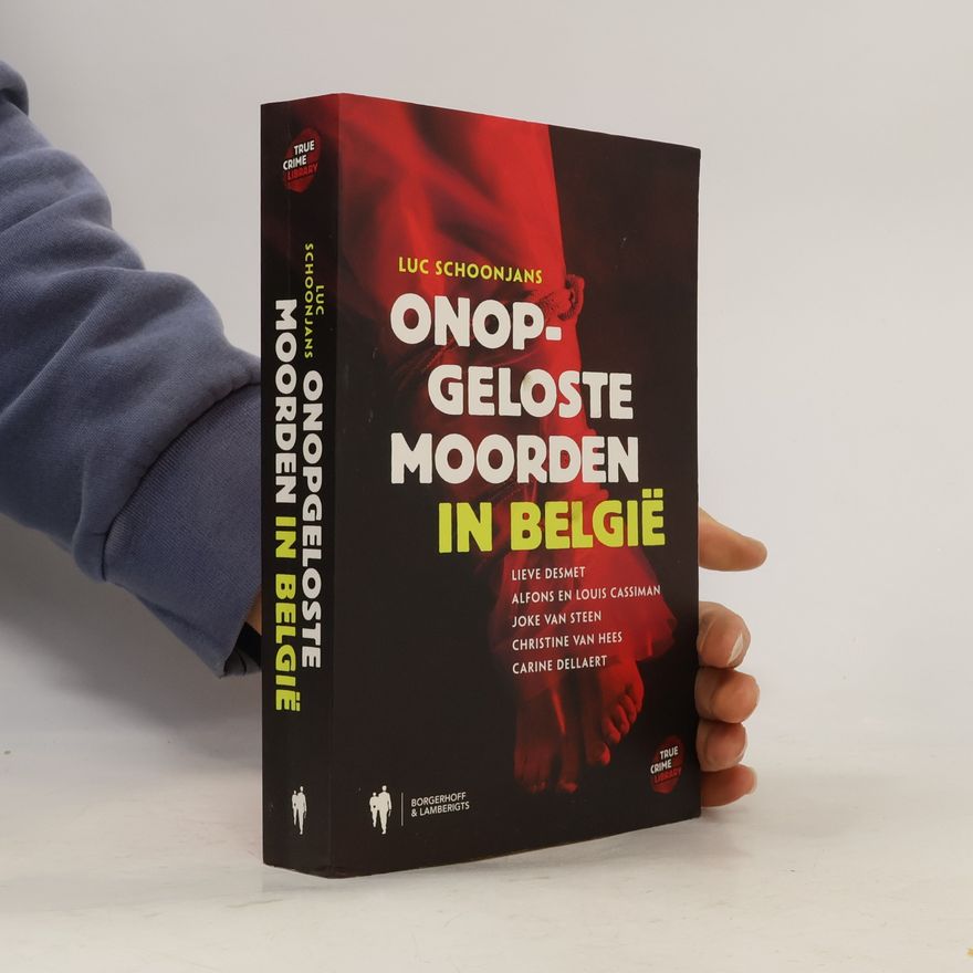 Christine van Hees True Crime Library: Onopgeloste moorden in België