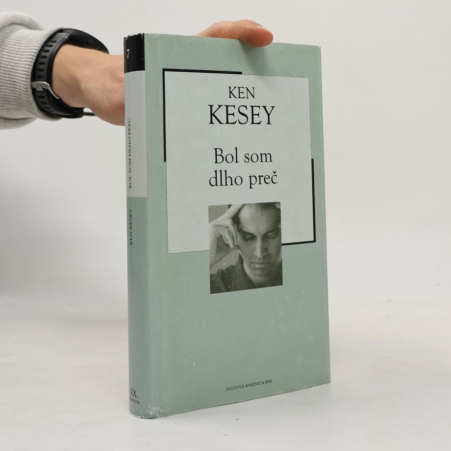 Ken Kesey Bol som dlho preč