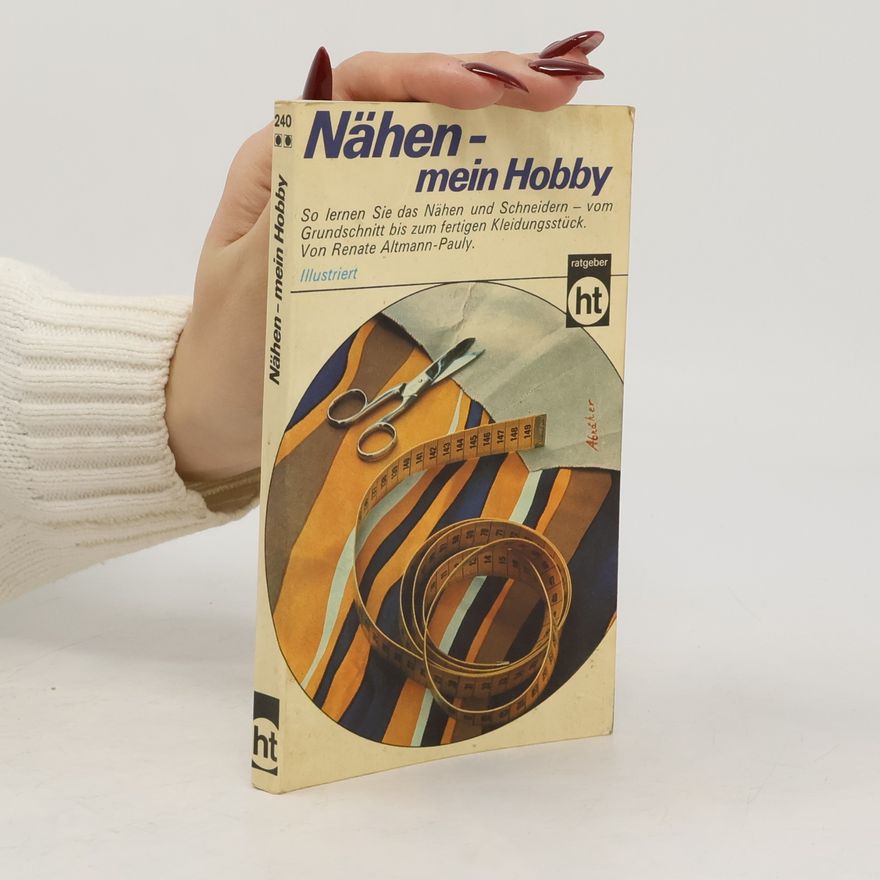 Renate Altmann-Pauly Nähen, mein Hobby