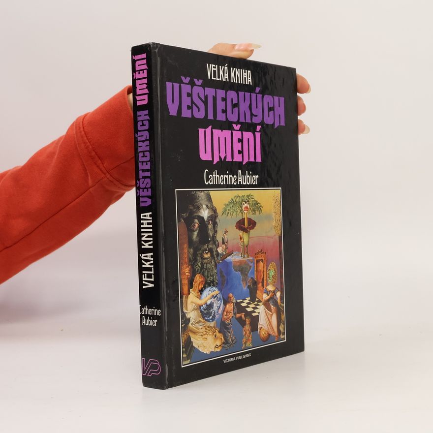 Catherine Aubier Velká kniha věšteckých umění
