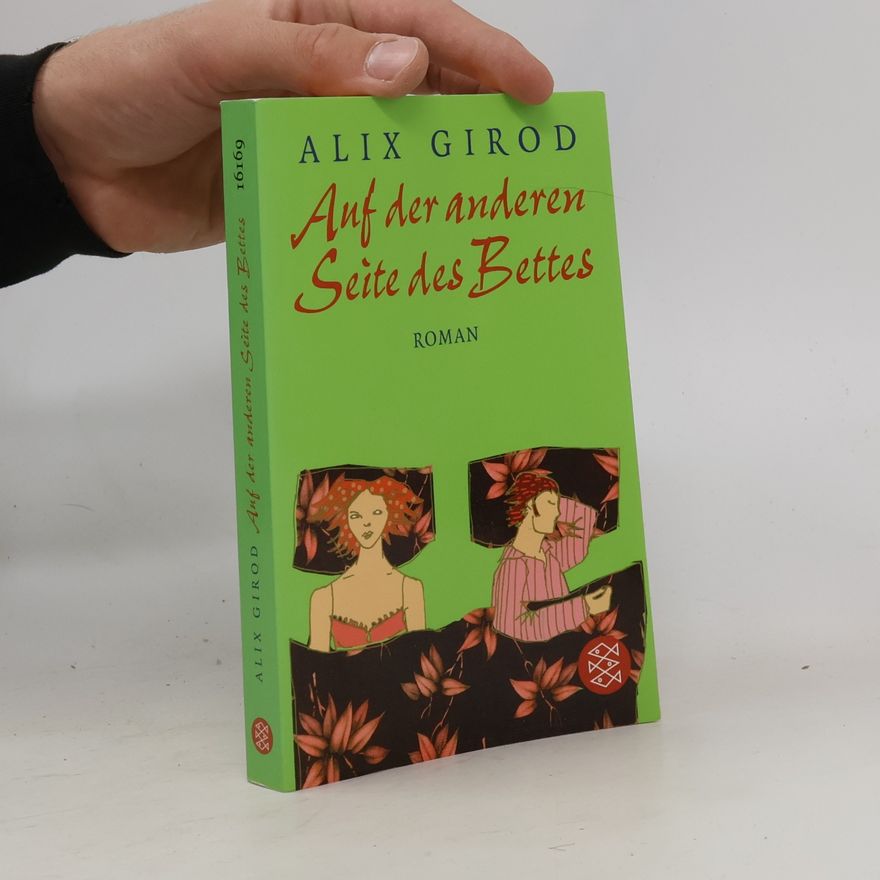 Alix Girod de l'Ain Auf der anderen Seite des Bettes