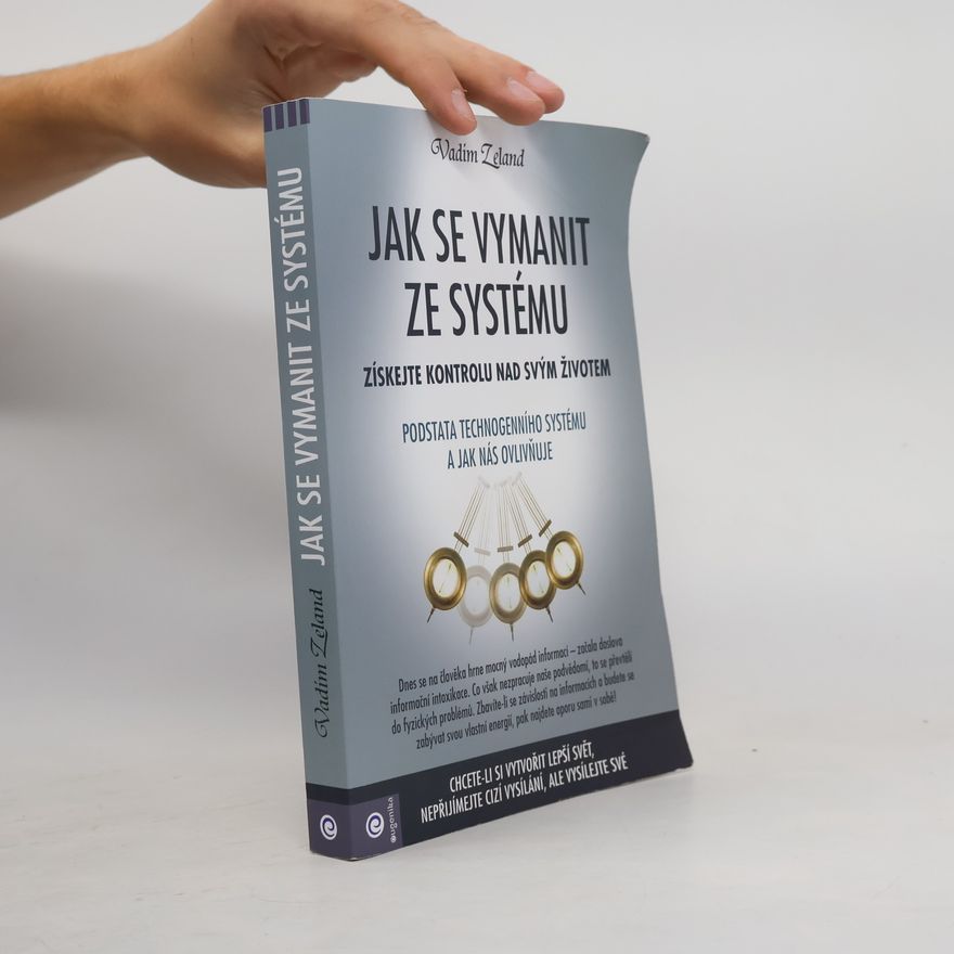 Vadim Zeeland Jak se vymanit ze systému