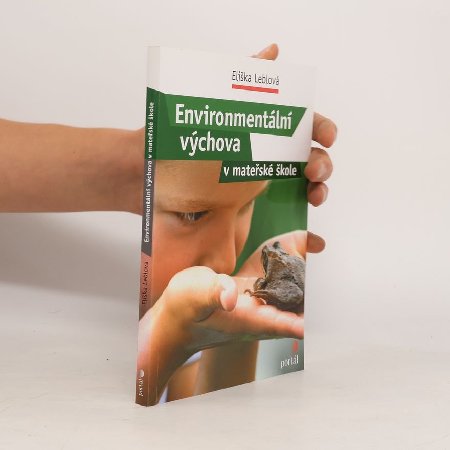 Eliška Leblová Environmentální výchova v mateřské škole