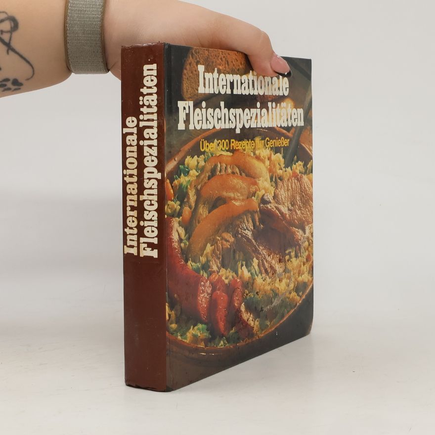 Autorenkollektiv Internationale Fleischspezialitäten