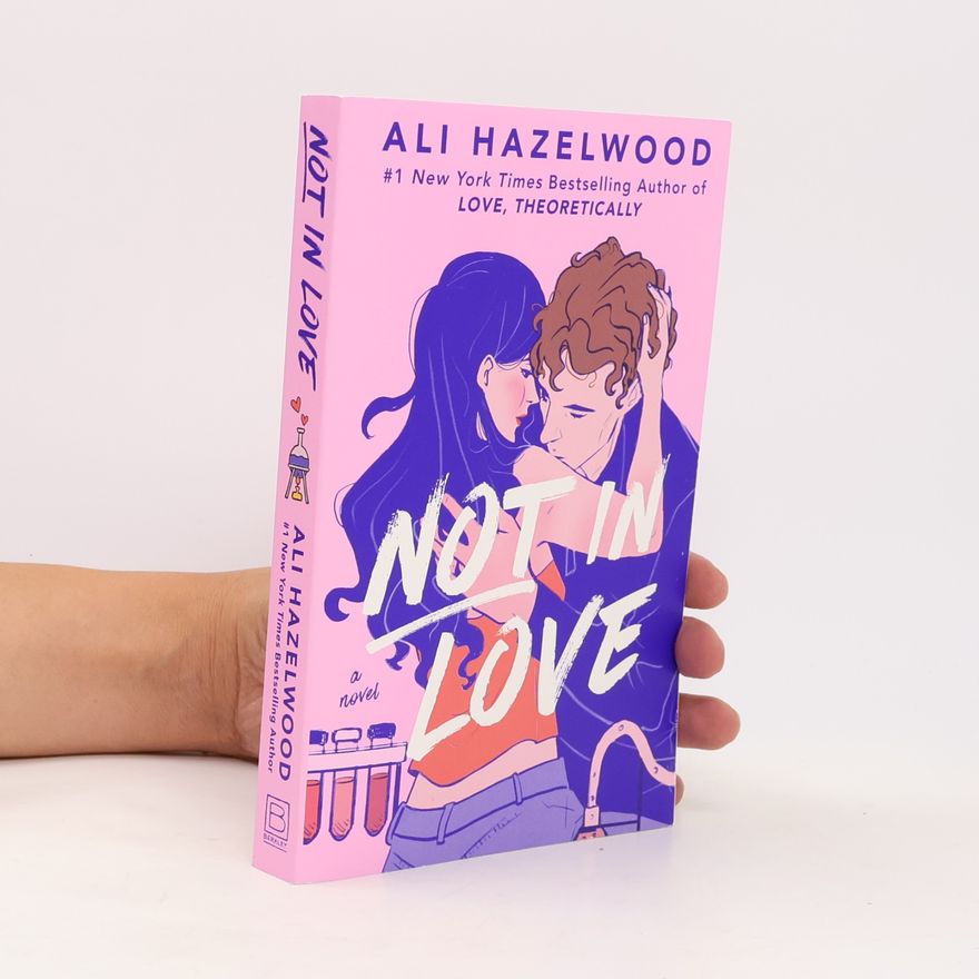 Ali Hazelwood Not in Love