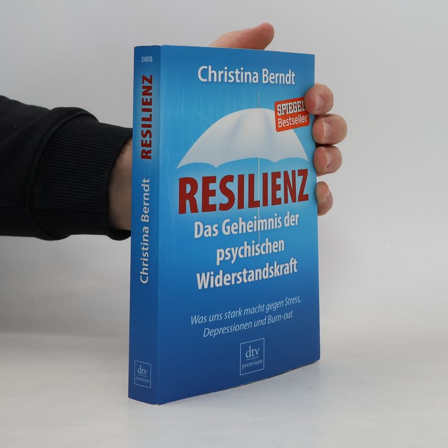 Christina Berndt Resilienz