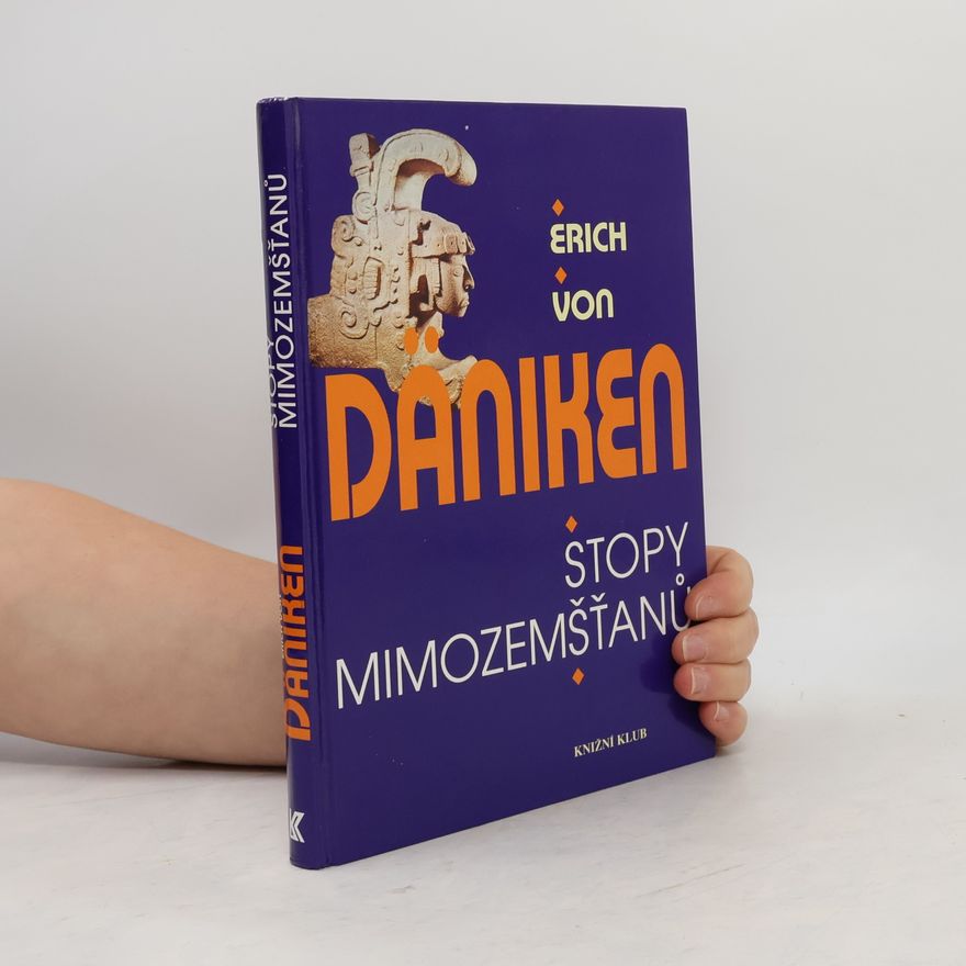 Erich von Däniken Stopy mimozemšťanů