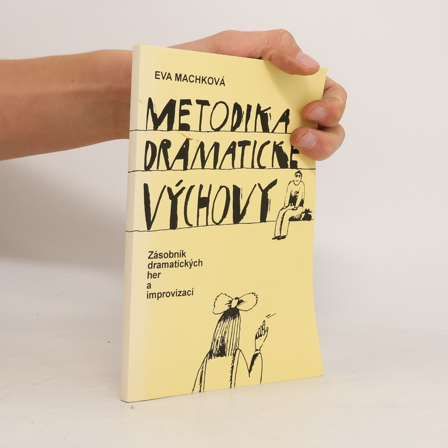Eva Machková Metodika dramatické výchovy