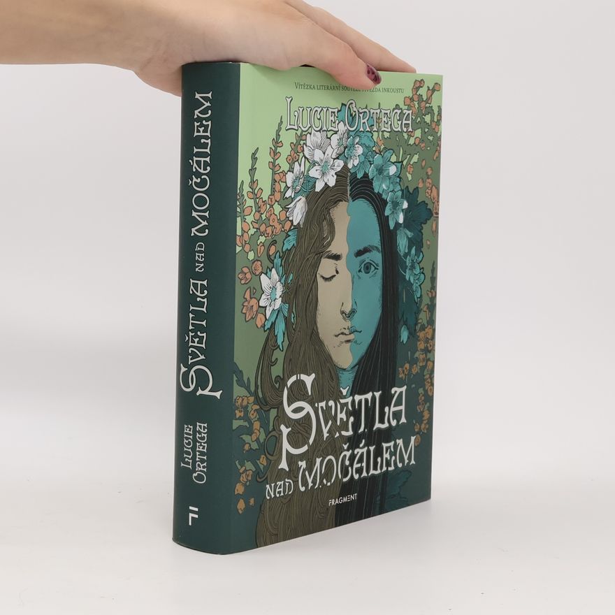 Lucie Ortega Světla nad močálem