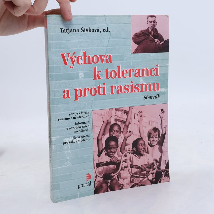Tatjana Šišková Výchova k toleranci a proti rasismu