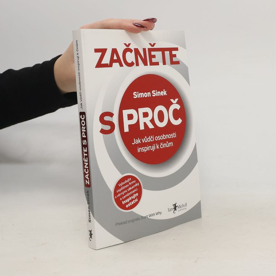 Simon Sinek Začněte s proč