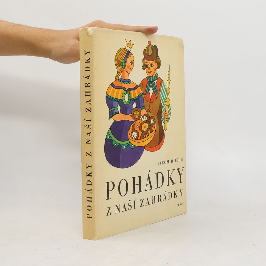 Jaromír Jech Pohádky z naší zahrádky