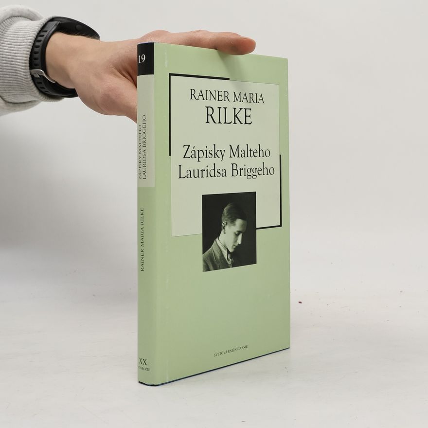 Rainer Maria Rilke Zápisky Malteho Lauridsa Briggeho
