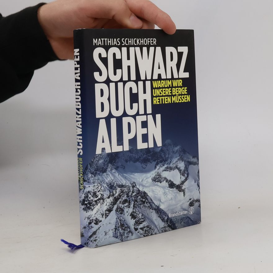 Matthias Schickhofer Schwarzbuch Alpen