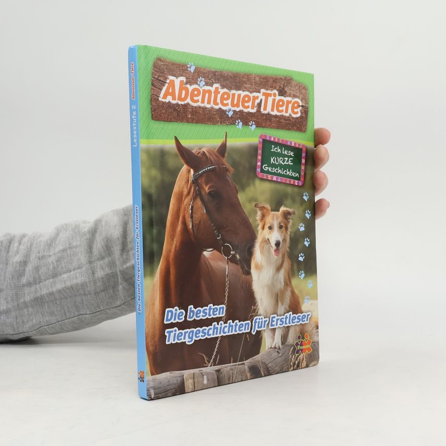 Julia Siegers Die besten Tiergeschichten für Erstleser