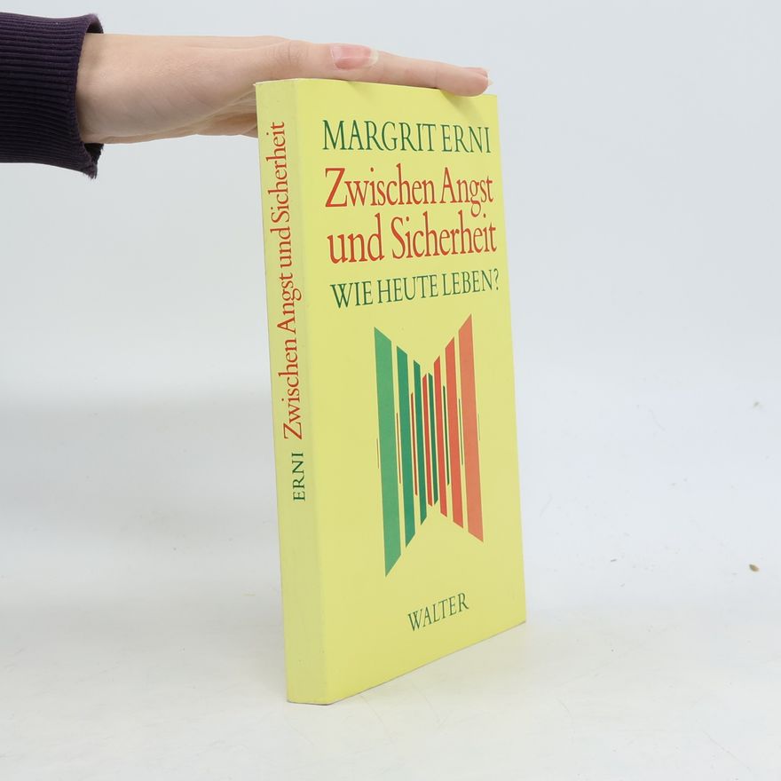 Margrit Erni Zwischen Angst und Sicherheit