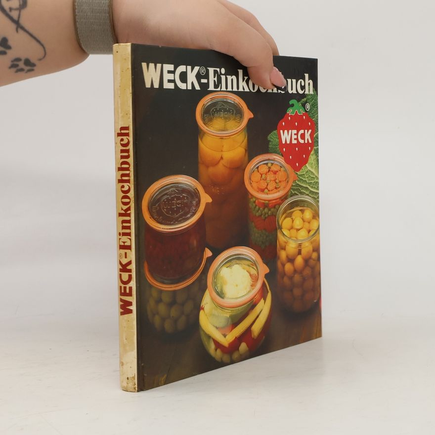 Autorenkollektiv Weck-Einkochbuch