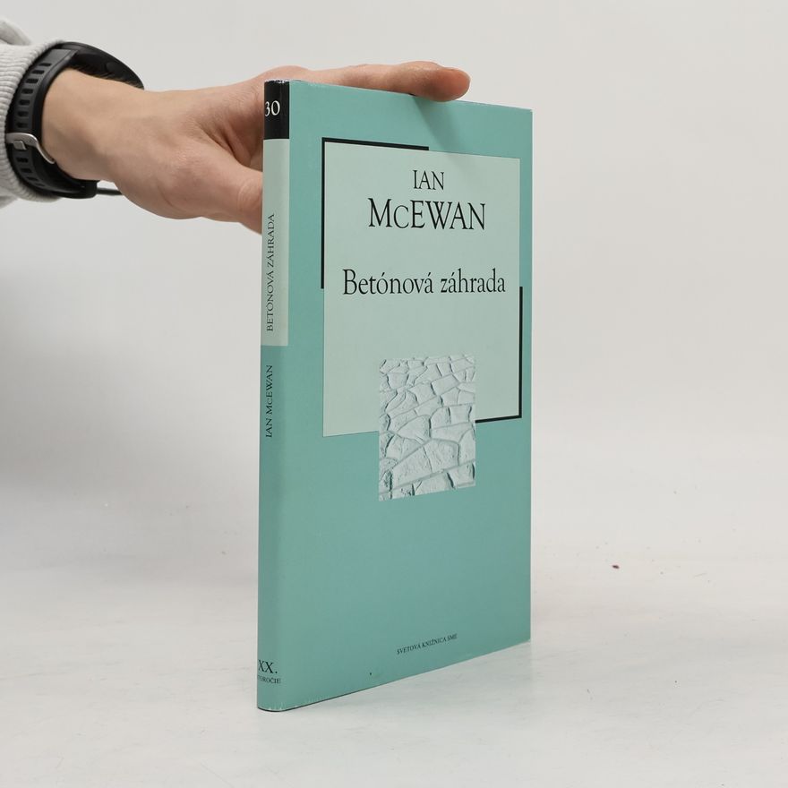 Ian McEwan Betónová záhrada