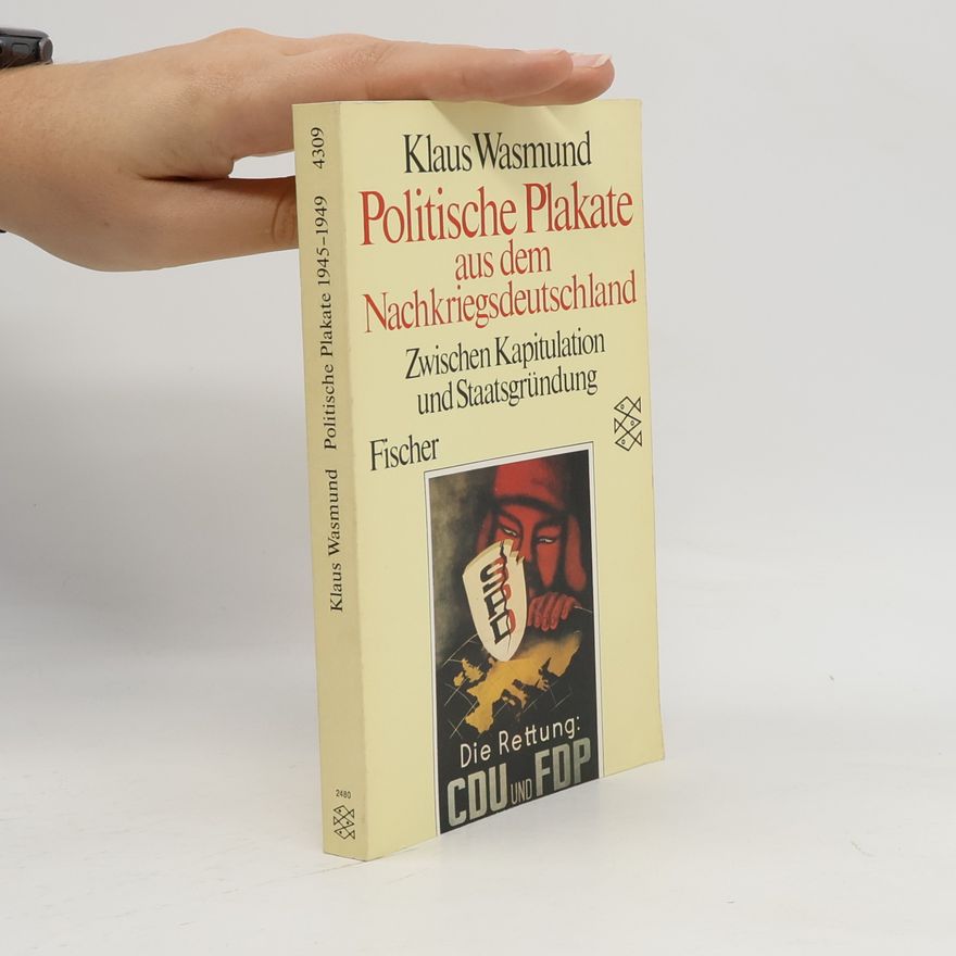 Klaus Wasmund Politische Plakate aus dem Nachkriegsdeutschland