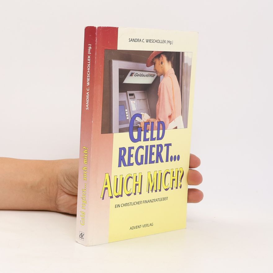 Sandra C. Wieschollek Geld regiert ... auch mich?
