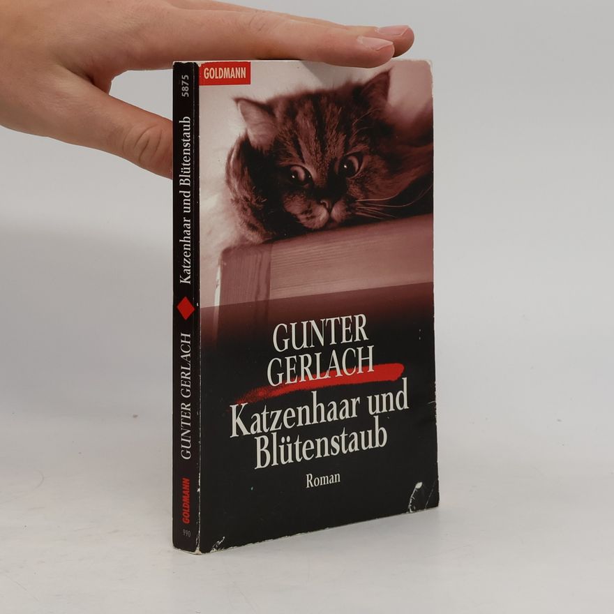 Gunter Gerlach Katzenhaar und Blütenstaub