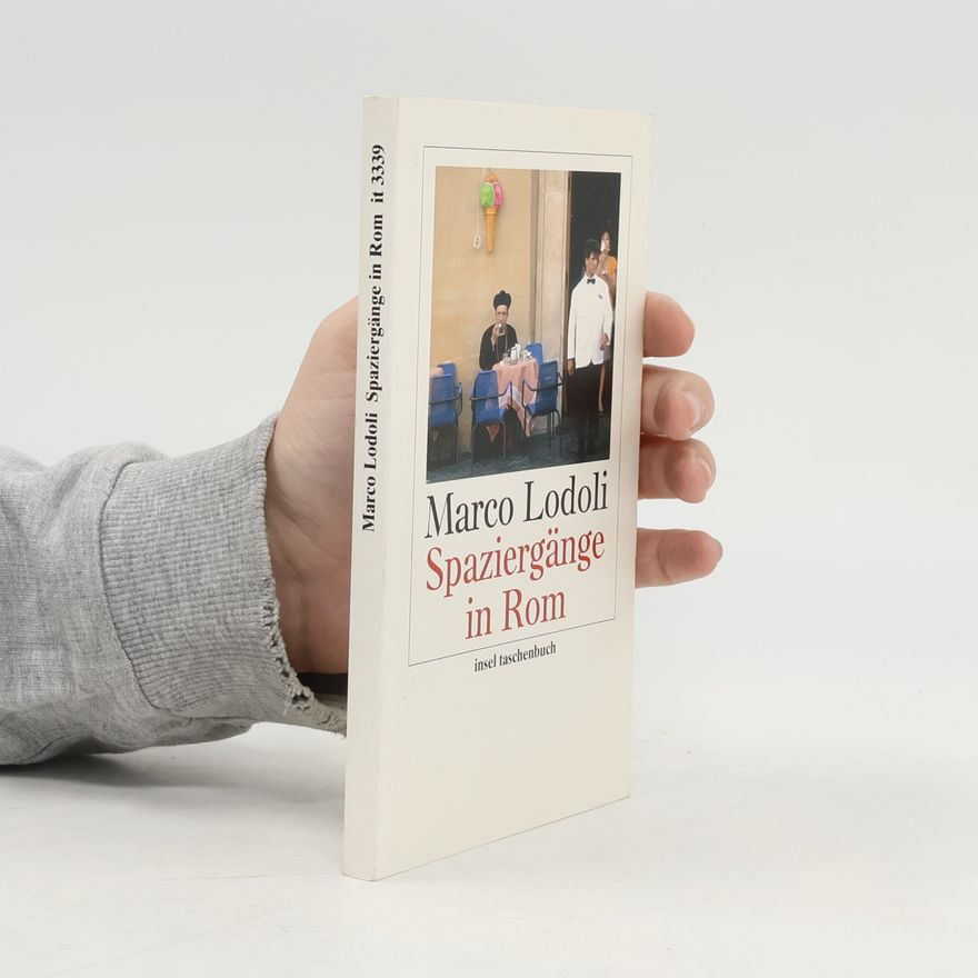 Marco Lodoli Spaziergänge in Rom