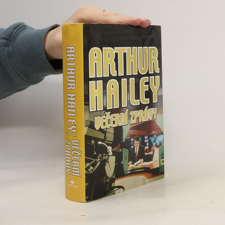 Arthur Hailey Večerní zprávy