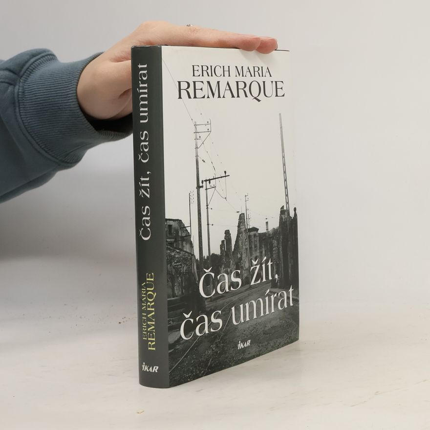 Erich Maria Remarque Čas žít, čas umírat
