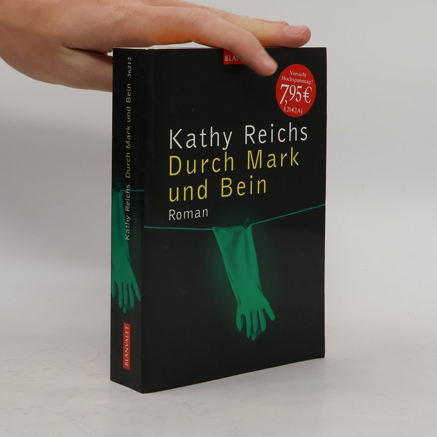 Kathy Reichs Durch Mark und Bein