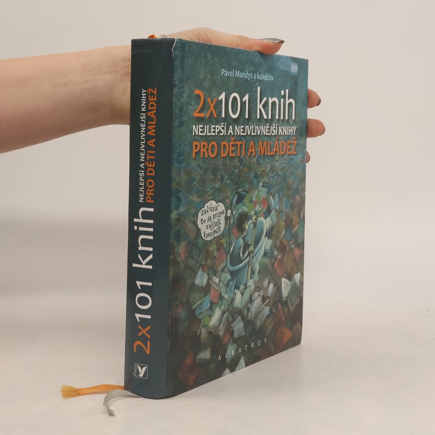 Pavel Mandys 2 x 101 knih pro děti a mládež : nejlepší a nejvlivnější knihy