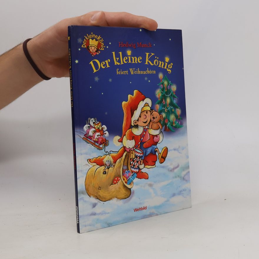 Hedwig Munck Der kleine König feiert Weihnachten