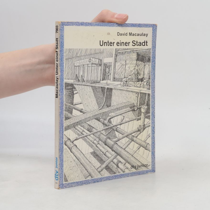 David Macaulay Unter einer Stadt