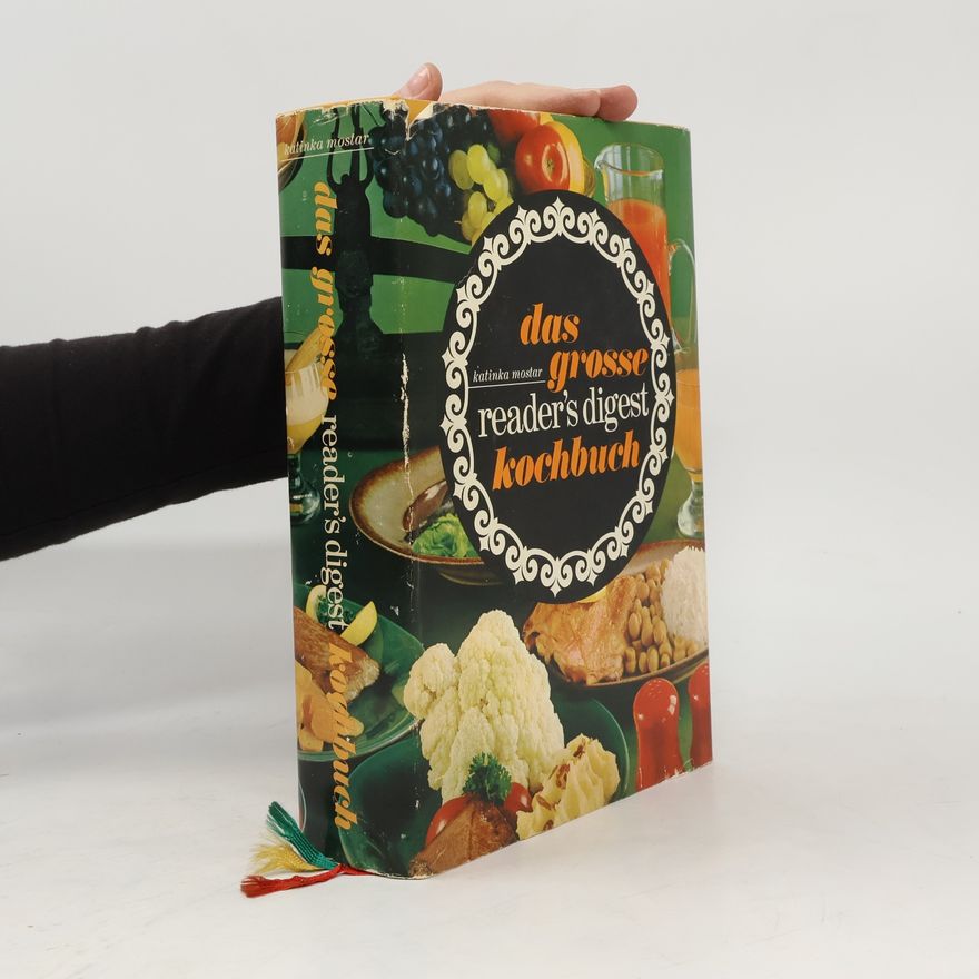 Katinka Mostar Das grosse Reader's Digest Kochbuch