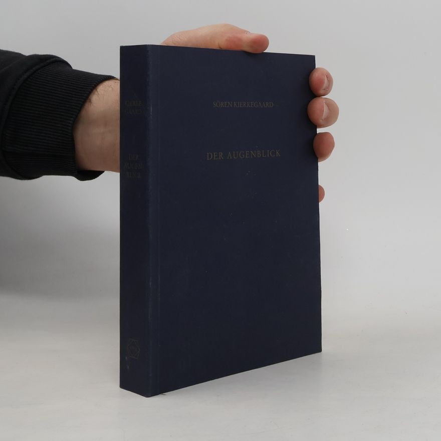 Soren Kierkegaard Der Augenblick