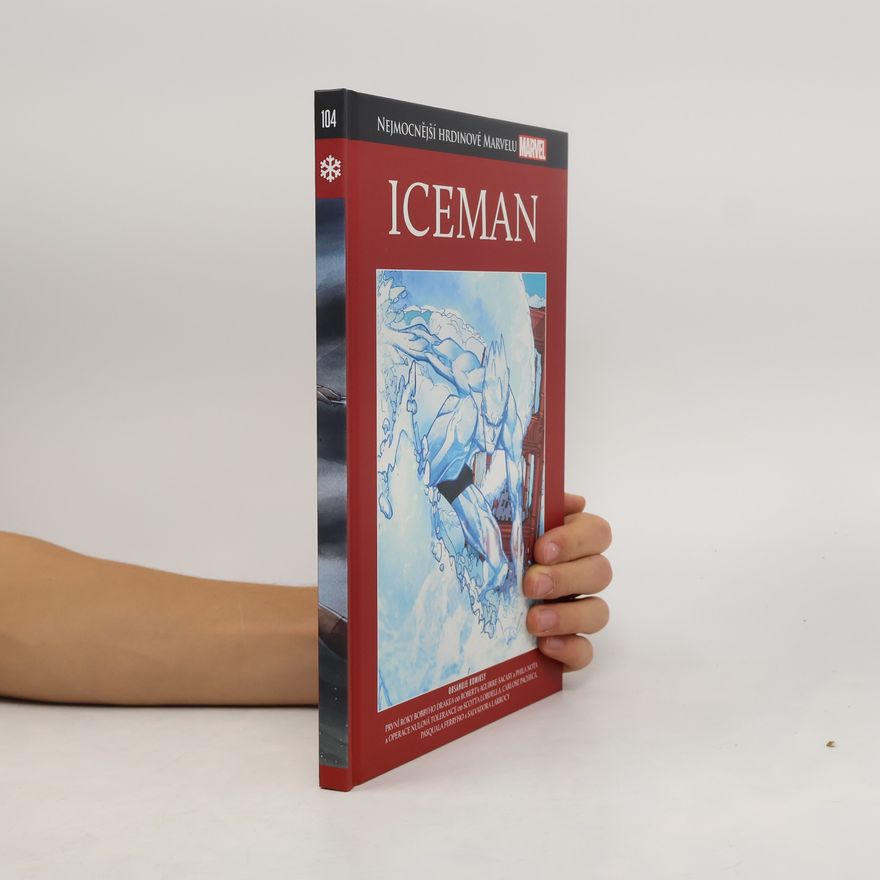 Autorenkollektiv Nejmocnější hrdinové Marvelu 104. Iceman