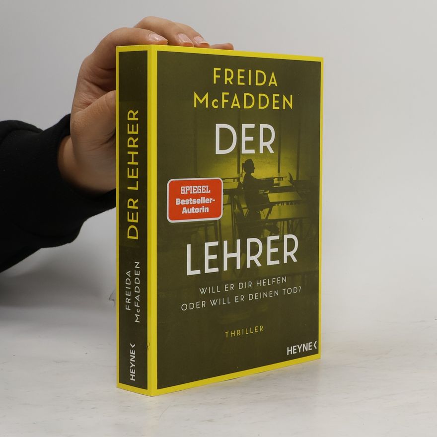Freida McFadden Der Lehrer – Will er dir helfen oder will er deinen Tod?