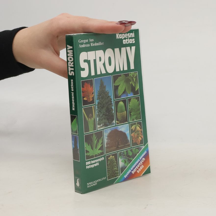Gregor Aas Stromy. Praktická příručka k určování evropských jehličnatých a listnatých stromů